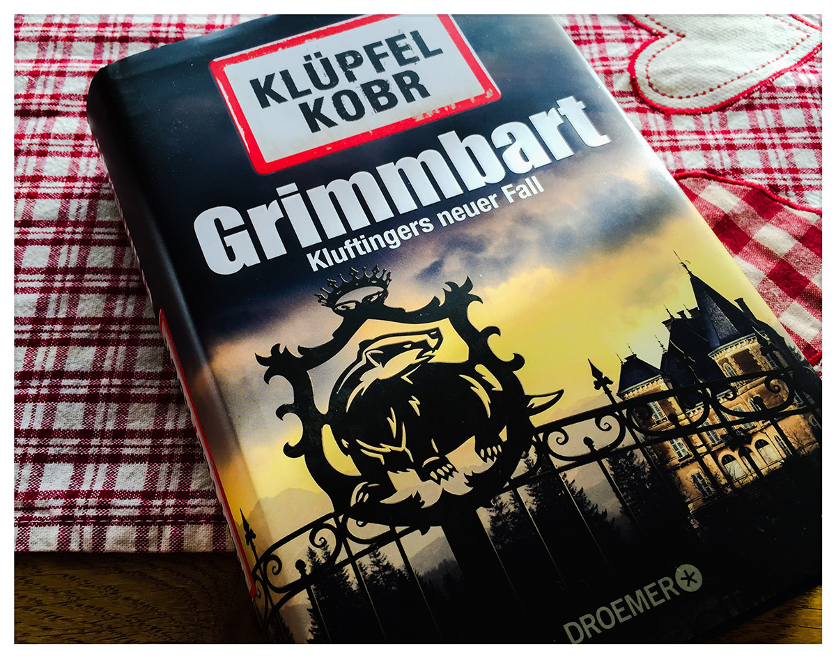 Klüpfel/Kobr: Grimmbart - Kluftingers achter Fall